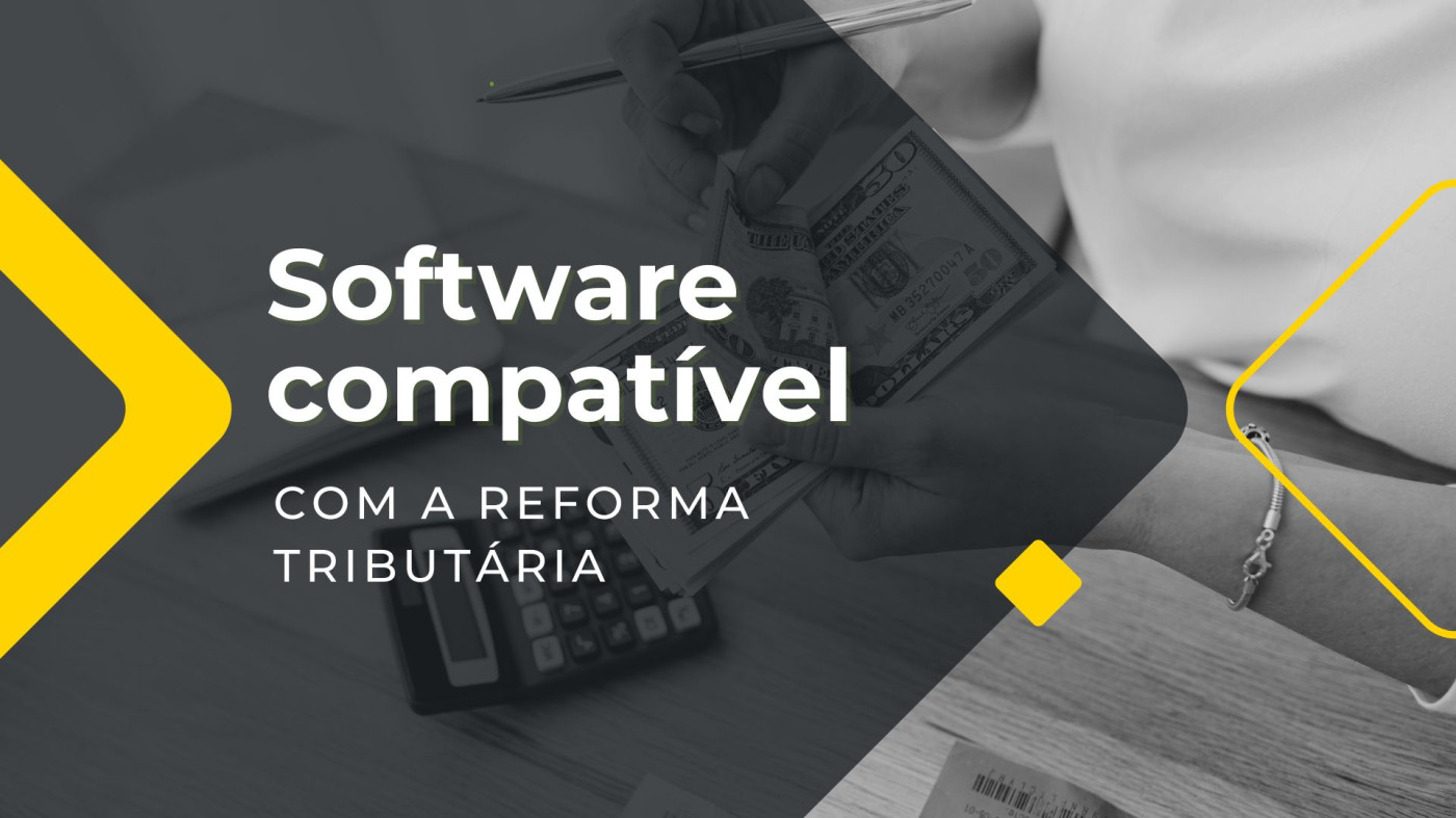 Software compatível com a reforma tributária